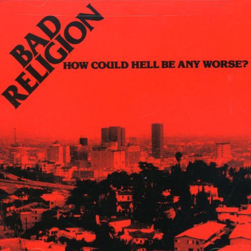 How Could Hell Be Any Worse Music CD