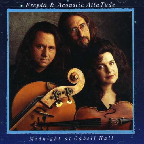 Freyda & Acoustic Attatude - Midnight At Cabell Hall - Music CD