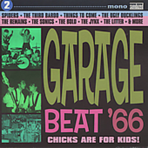 the album cover for Garage Beat 66 - Garage Beat '66, Vol. 2: Chicks Are For Kids