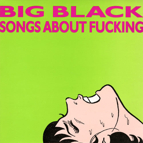 Big Black - Songs About Fucking Vinyl Record