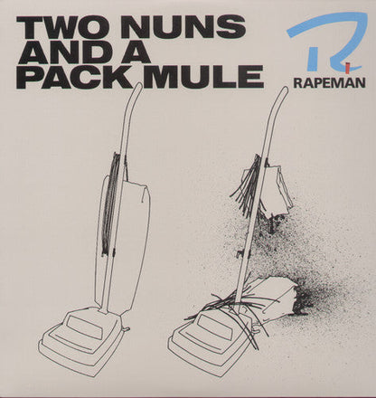 Rapeman - Two Nuns & a Pack Mule Vinyl Record