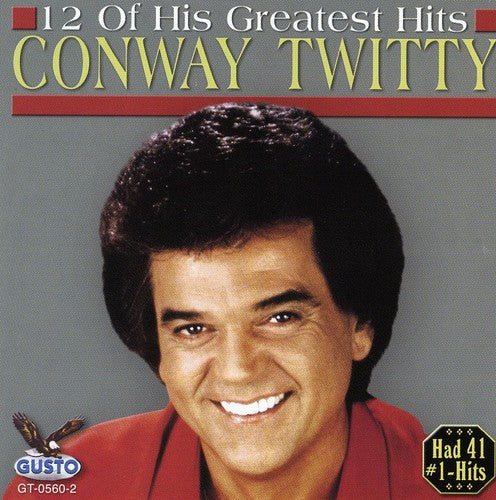 Twitty,conway - 12 Of His Greatest Hits - Music CD