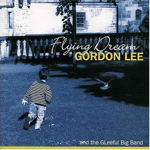 Lee,gordon - Flying Dream - Music CD