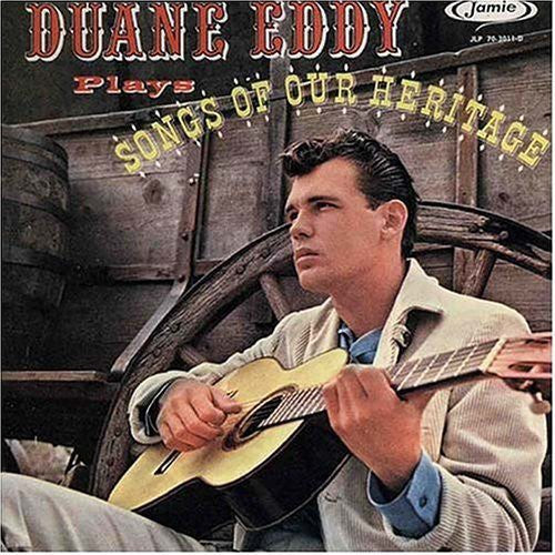 the album cover for Duane Eddy - Songs of Our Heritage