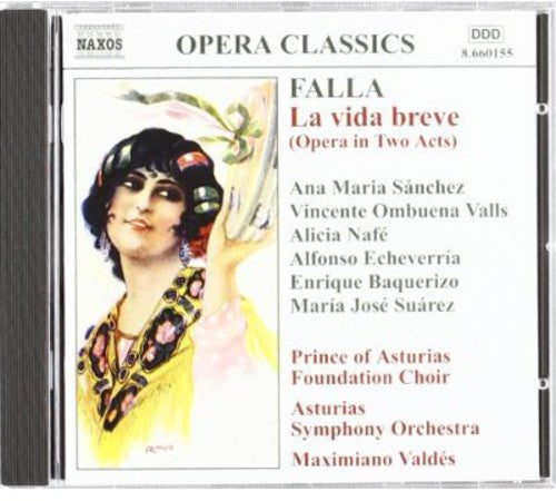 Falla / Sanchez / Valls / Nafe / Cid / Valdes - La Vida Breve - Music CD