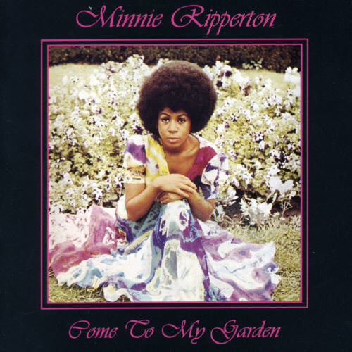 the album cover for Minnie Riperton - Come To My Garden