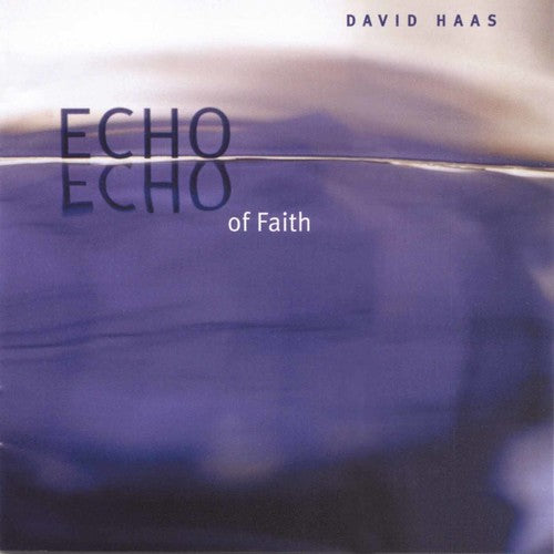 Haas,david - Echo Of Faith - Music CD