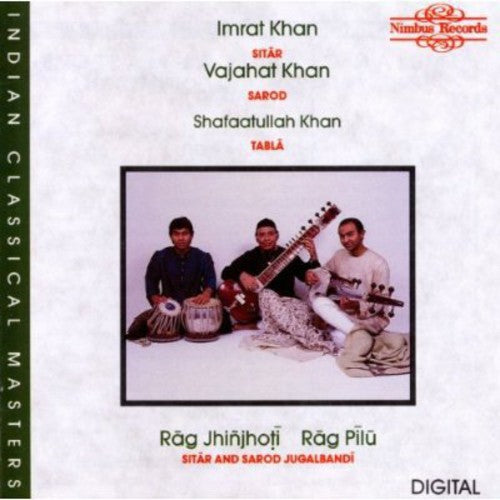 Khan,imrat / Khan,vajahat / Khan,shafaatullah - Rag Jhinjhoti / Rag Pilu - Music CD