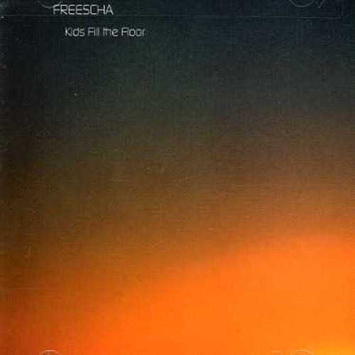 Freescha - Kids Fill The Floor - Music CD