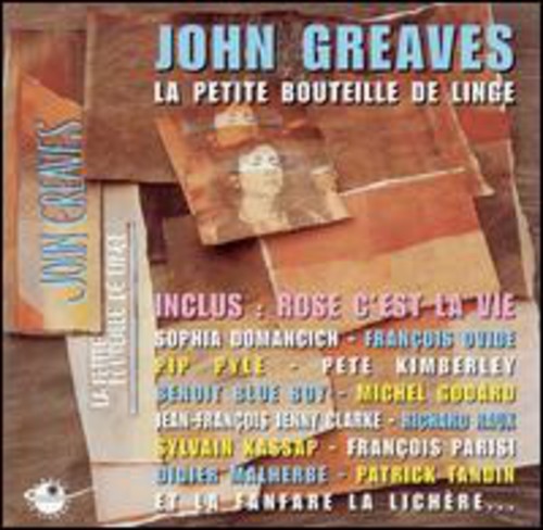 Greaves,john - La Petite Bouteille De Linge - Music CD