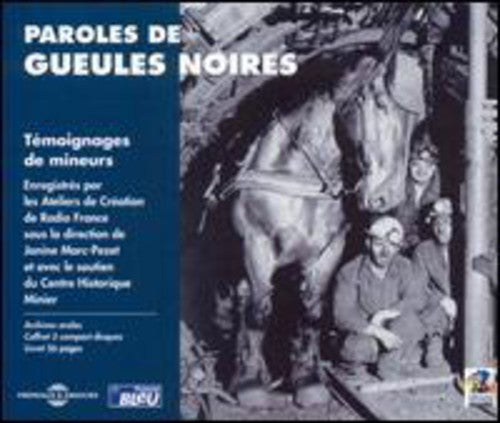 the album cover for Paroles De Gueules Noires-Testimonies Of French Mi - Paroles De Gueules Noires: Testimonies Of French Miners