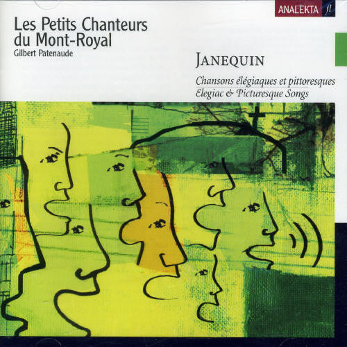 Janequin / Patnaude / Choir Les Pete Chanteurs - Elegiac & Picturesque Songs - Music CD