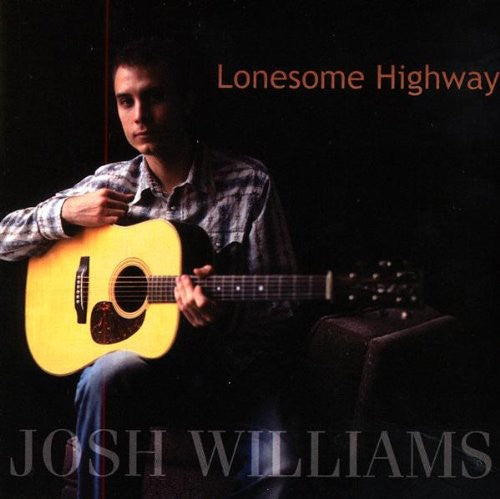 Williams,josh - Lonesome Highway - Music CD