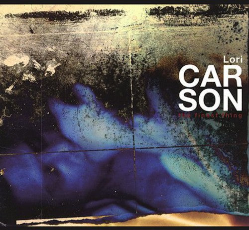 Carson,lori - Finest Thing - Music CD