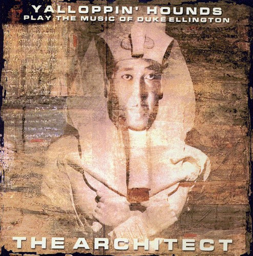 Yalloppin Hounds - Architect: Yalloppin Hounds Play Music Of Duke - Music CD