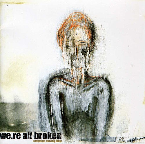 We're All Broken - Campaign Moving Slow - Music CD