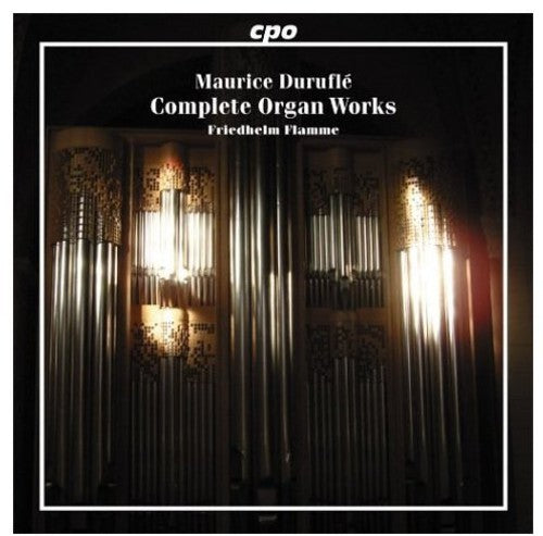Durufle / Flamme - Complete Organ Works - Super Audio CD
