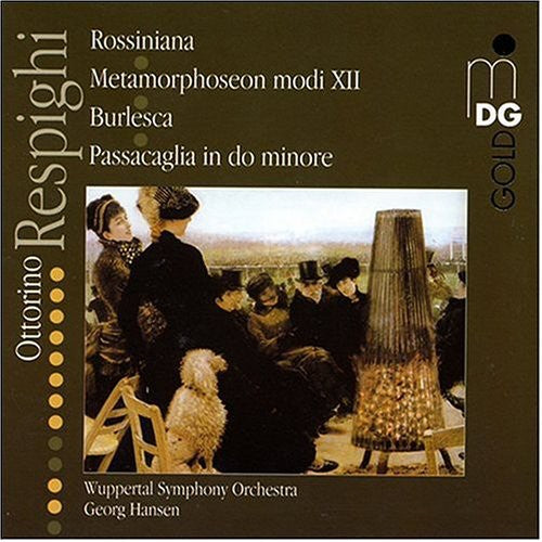 the album cover for Respighi / Hanson / Wuppertal So - Rossiniana / Metamorphoseon Modi Xii / Burlesca