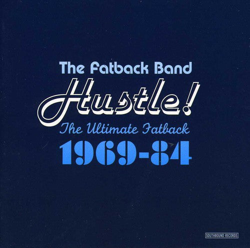 Fatback Band - Hustle The Ultimate Fatback 1969-84 - Music CD