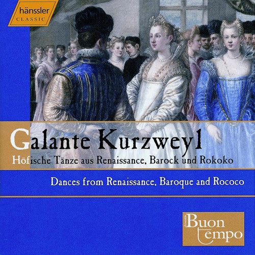 Kurzweyl / Ensemble Buon Tempo - Dances From Renaissance Baroque & Rococo - Music CD