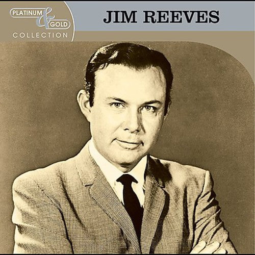 the album cover for Jim Reeves - Platinum & Gold Collection [Remastered]
