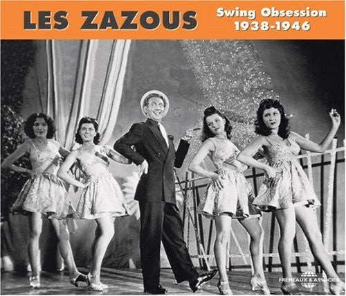 Zazous: Swing Obsession 1938-1946 / Various - Zazous: Swing Obsession 1938-1946 / Various - Music CD