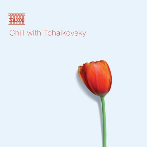 Tchaikovsky - Chill With Tchaikovsky - Music CD