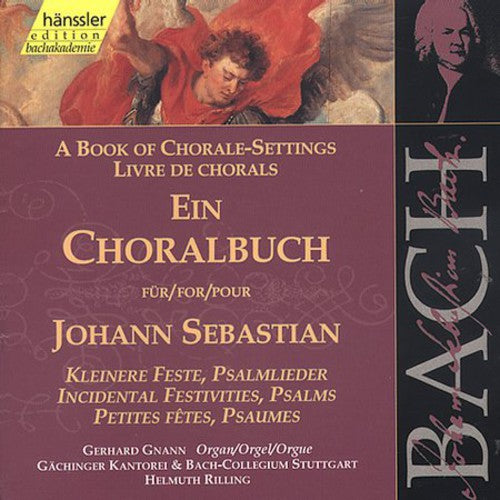 Bach / Gnann / Rubens / Danz / Taylor / Rilling - Chorale Book: Incidental Festivities And Psalms - Music CD