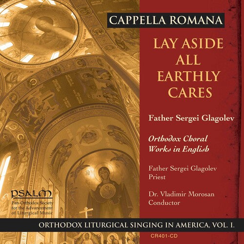 Cappella Romana - Lay Aside All Earthly Cares: Russian-syle Sacred - Music CD