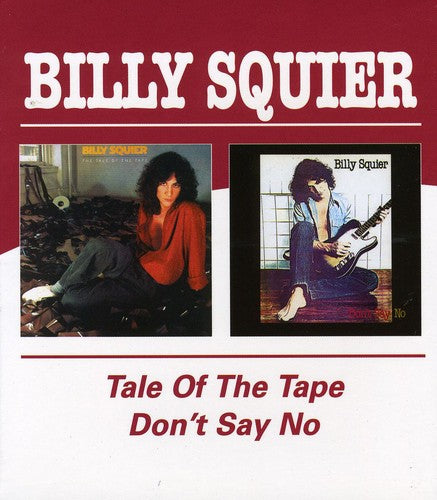 Squier,billy - Tale Of The Tape / Don't Say No - Music CD