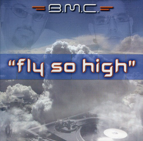 the album cover for BMC - Fly So High (X4)