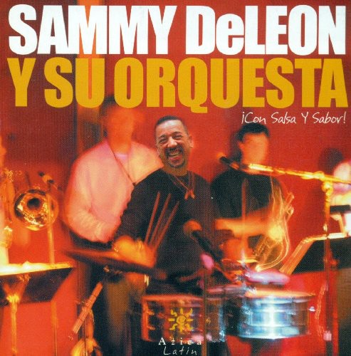 Deleon,sammy / Su Orquesta - Con Salsa Y Sabor - Music CD
