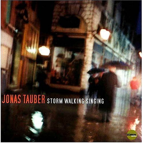 Tauber,jonas - Storm Walking Singing - Music CD