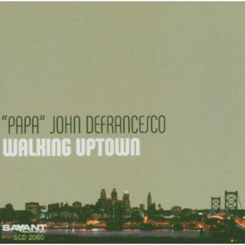 Defrancesco,papa John - Walking Uptown - Music CD