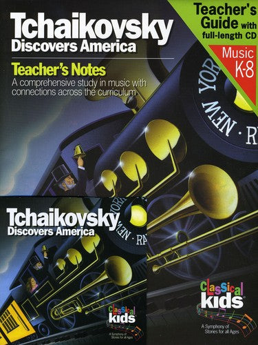 Classical Kids - Tchaikovsky Discovers America - Music CD