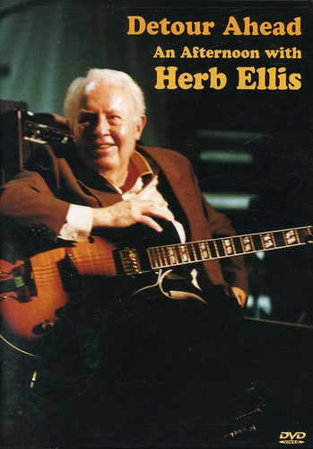 Ellis,herb - Detour Ahead: An Afternoon With Herb Ellis - DVD