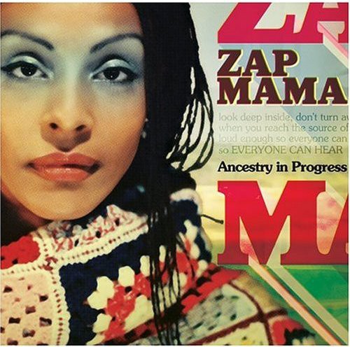 Zap Mama - Ancestry In Progress - Music CD