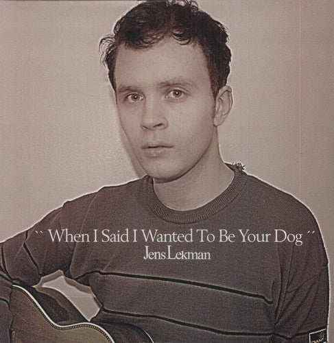 Jens Lekman - When I Said I Wanted to Be Your Dog [LP] Vinyl Record