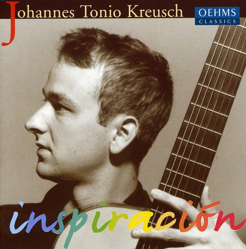 Kreusch,tonio - Inspiracion: Guitar Music Paraguay Spain & Cuba - Music CD