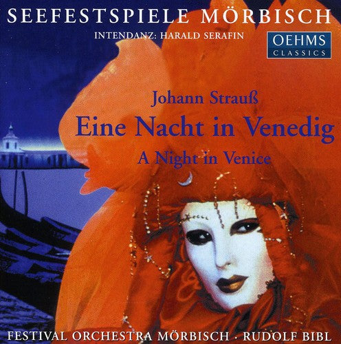 Strauss,j. / Morbisch Festival Choir & Orchestra - Eine Nacht In Venedig: Night In Venice - Music CD