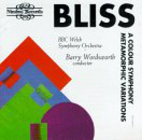Bliss / Wordsworth / Bbc Welsh Symphony Orchestra - Colour Symphony Metamorphic Variations - Music CD