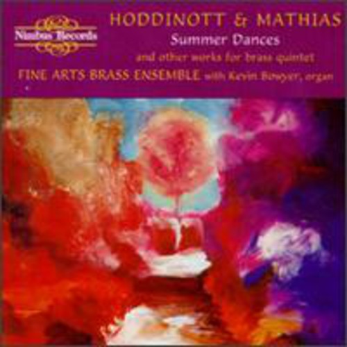 Hoddinott / Mathias / Bowyer / Fine Arts Brass Ens - Summer Dances - Music CD