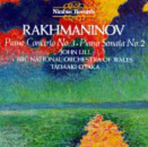 Rachmaninov / Lill / Otaka / Bbc No Wales - Piano Cto. 3 / Piano Son. 2 - Music CD