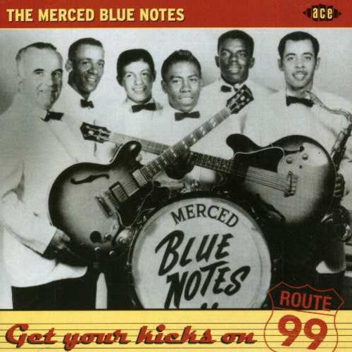 Merced Blue Notes - Get Your Kicks On Route 99 - Music CD