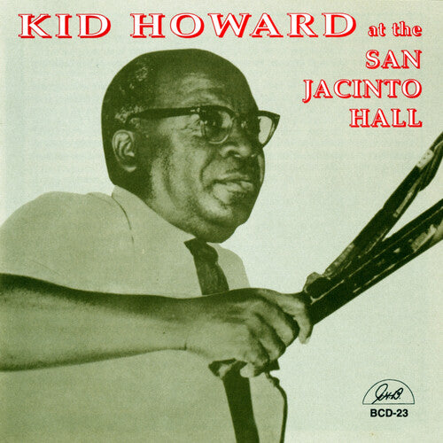 Howard,kid - Kid Howard At San Jacinto Hall - Music CD