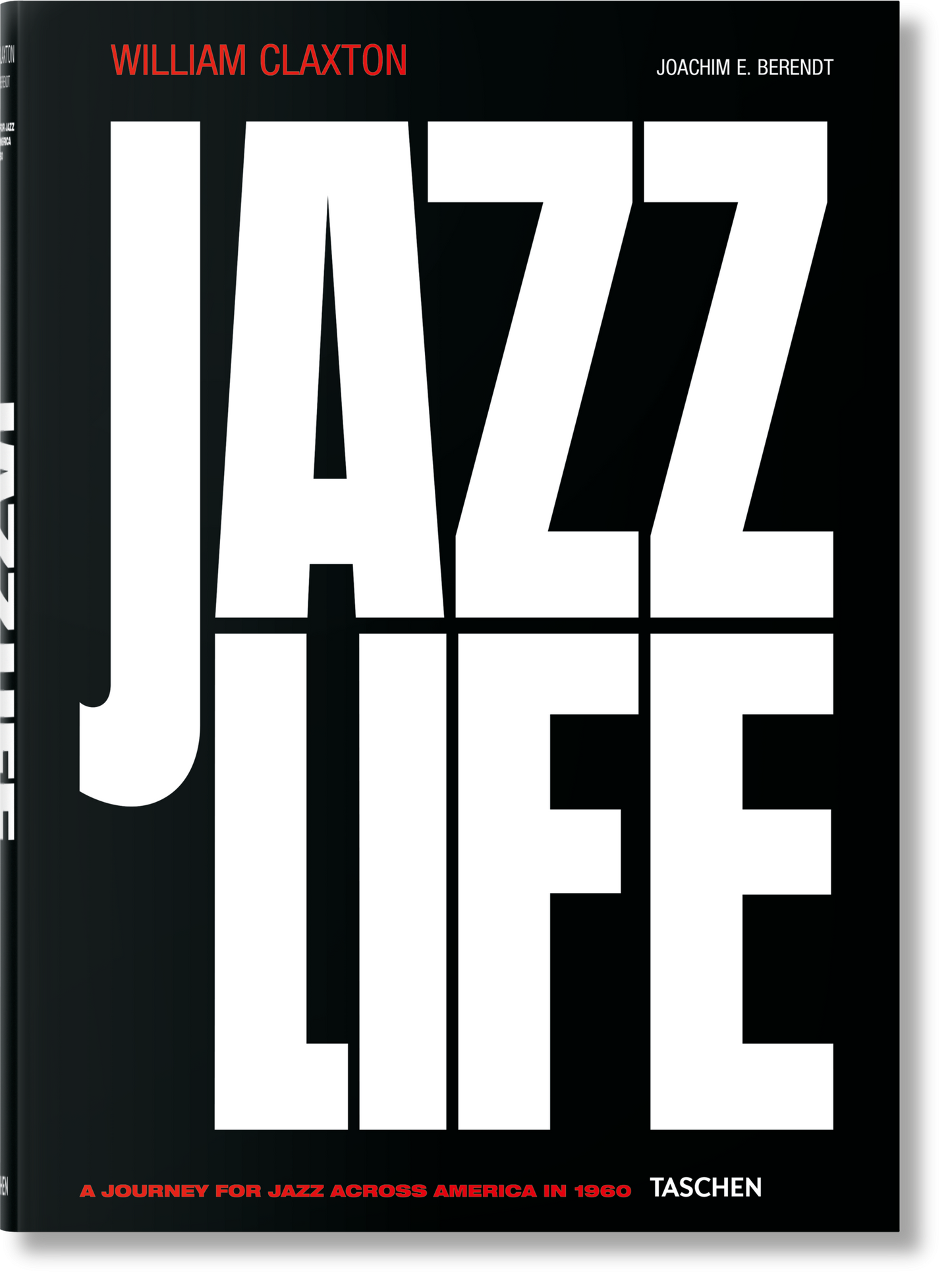 William Claxton. Jazzlife (German, French, English) Book