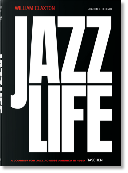 William Claxton. Jazzlife (German, French, English) Book