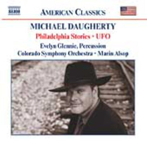 Daugherty / Glennie / Alsop / Colorado So - Philadelphia Stories / Ufo - Music CD
