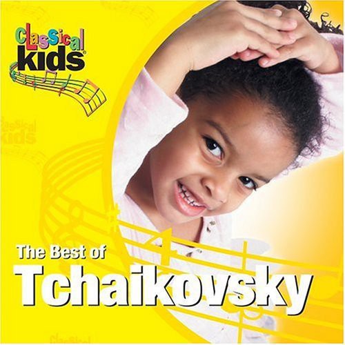 Tchaikovsky - Best Of Classical Kids: Peter Ilyich Tchaikovsky - Music CD