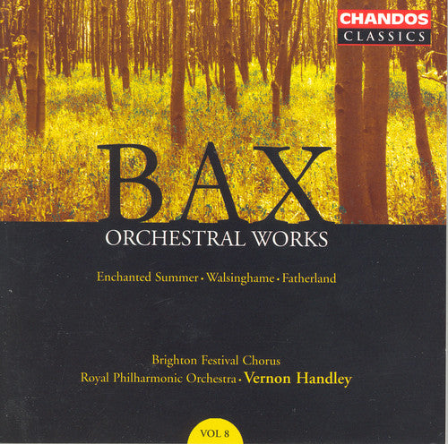 Bax / Williams-king / Royal Philharmonic / Handley - Orchestral Works 8: Enchanted Summer - Music CD